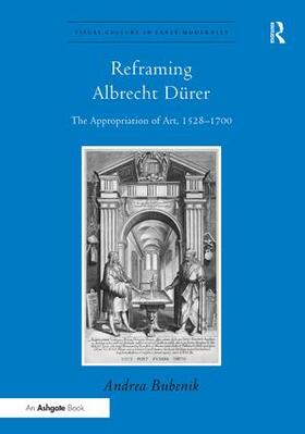 Bubenik |  Reframing Albrecht Durer | Buch |  Sack Fachmedien