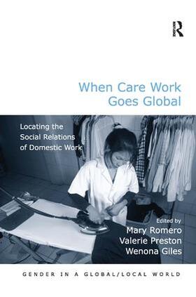 Romero / Preston / Giles |  When Care Work Goes Global | Buch |  Sack Fachmedien