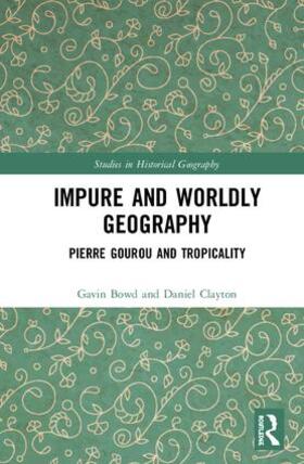 Bowd / Clayton |  Impure and Worldly Geography | Buch |  Sack Fachmedien