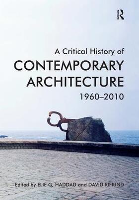 Haddad / Rifkind |  A Critical History of Contemporary Architecture | Buch |  Sack Fachmedien