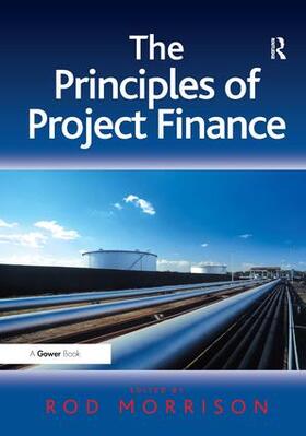 Morrison |  The Principles of Project Finance | Buch |  Sack Fachmedien