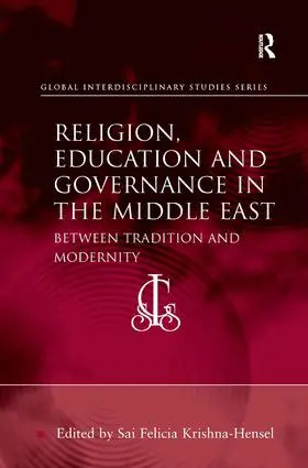 Krishna-Hensel |  Religion, Education and Governance in the Middle East | Buch |  Sack Fachmedien