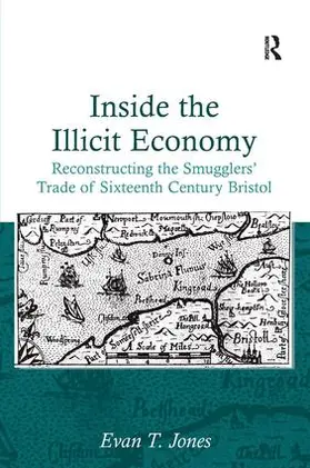 Jones |  Inside the Illicit Economy | Buch |  Sack Fachmedien