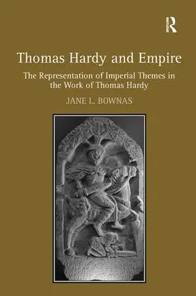 Bownas |  Thomas Hardy and Empire | Buch |  Sack Fachmedien