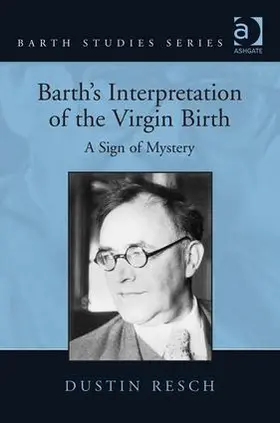 Resch |  Barth's Interpretation of the Virgin Birth | Buch |  Sack Fachmedien