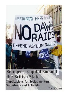 Vickers |  Refugees, Capitalism and the British State | Buch |  Sack Fachmedien