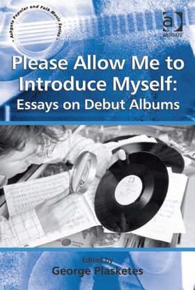 Plasketes |  Please Allow Me to Introduce Myself: Essays on Debut Albums | Buch |  Sack Fachmedien