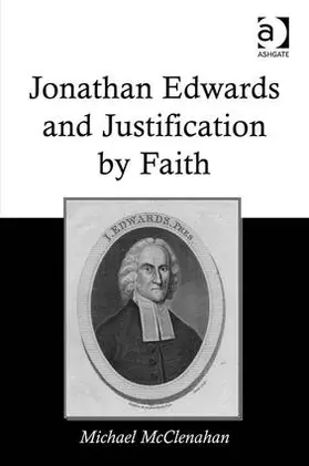 McClenahan |  Jonathan Edwards and Justification by Faith | Buch |  Sack Fachmedien