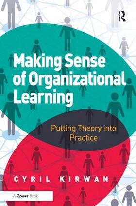 Kirwan |  Making Sense of Organizational Learning | Buch |  Sack Fachmedien