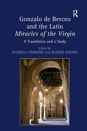 Boenig / Timmons |  Gonzalo de Berceo and the Latin Miracles of the Virgin | Buch |  Sack Fachmedien