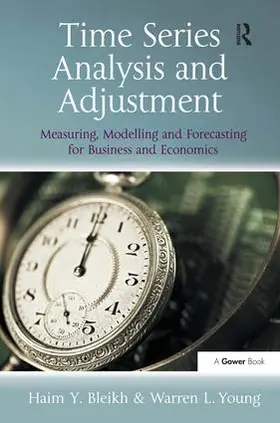 Bleikh / L.Young |  Time Series Analysis and Adjustment | Buch |  Sack Fachmedien