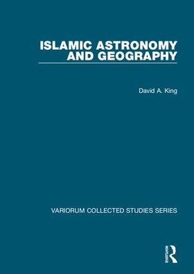 King |  Islamic Astronomy and Geography | Buch |  Sack Fachmedien