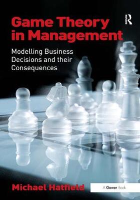 Hatfield |  Game Theory in Management | Buch |  Sack Fachmedien