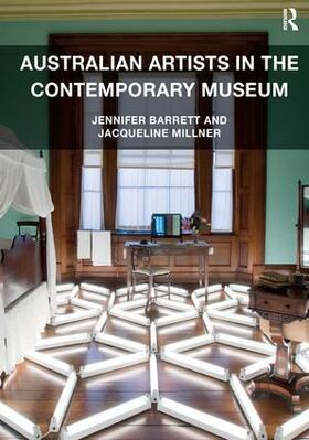 Barrett / Millner |  Australian Artists in the Contemporary Museum | Buch |  Sack Fachmedien