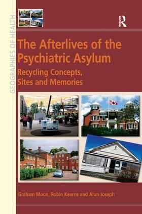 Moon / Kearns |  The Afterlives of the Psychiatric Asylum | Buch |  Sack Fachmedien