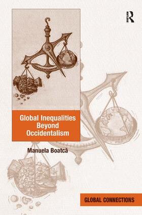 Boatca |  Global Inequalities Beyond Occidentalism | Buch |  Sack Fachmedien