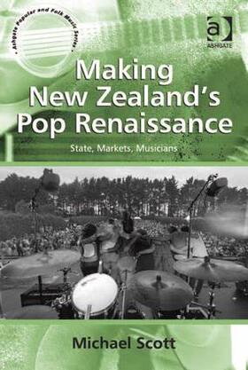 Scott |  Making New Zealand's Pop Renaissance | Buch |  Sack Fachmedien