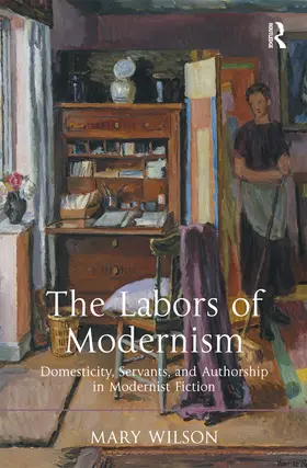 Wilson |  The Labors of Modernism | Buch |  Sack Fachmedien