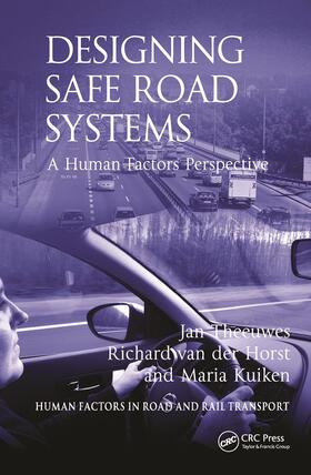 Theeuwes / Horst |  Designing Safe Road Systems | Buch |  Sack Fachmedien