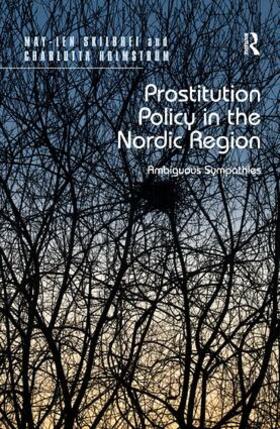 Skilbrei / Holmström |  Prostitution Policy in the Nordic Region | Buch |  Sack Fachmedien