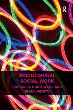Dunk-West / Verity |  Sociological Social Work | Buch |  Sack Fachmedien
