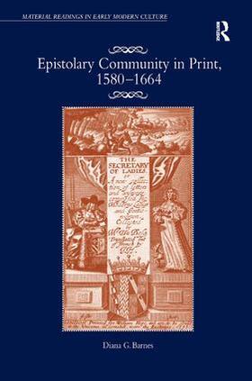 Barnes |  Epistolary Community in Print, 1580&#65533;1664 | Buch |  Sack Fachmedien