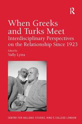 Lytra |  When Greeks and Turks Meet | Buch |  Sack Fachmedien