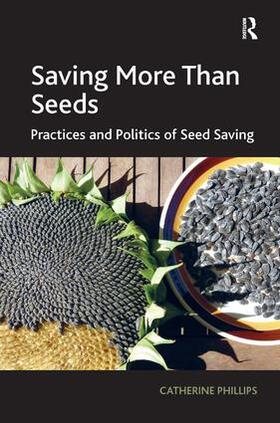 Phillips |  Saving More Than Seeds | Buch |  Sack Fachmedien