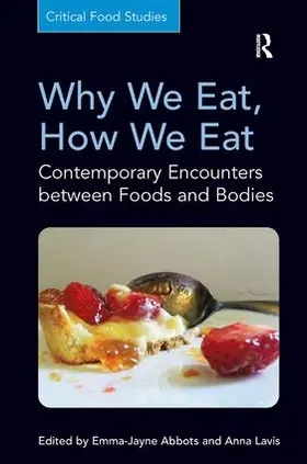 Abbots / Lavis |  Why We Eat, How We Eat | Buch |  Sack Fachmedien