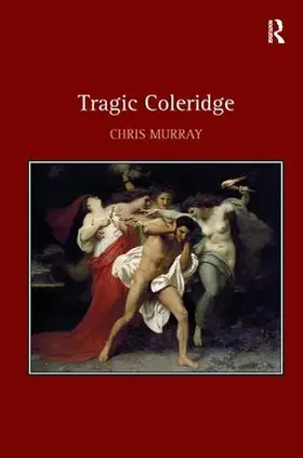 Murray |  Tragic Coleridge | Buch |  Sack Fachmedien