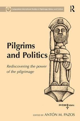 Pazos |  Pilgrims and Politics | Buch |  Sack Fachmedien