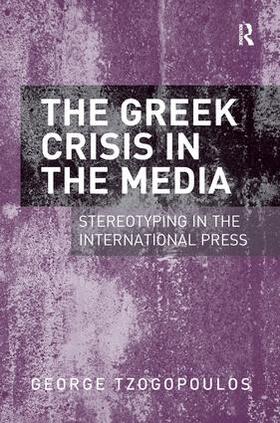 Tzogopoulos |  The Greek Crisis in the Media | Buch |  Sack Fachmedien