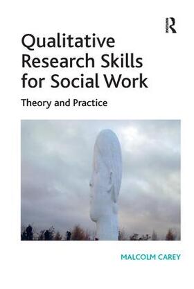Carey |  Qualitative Research Skills for Social Work | Buch |  Sack Fachmedien