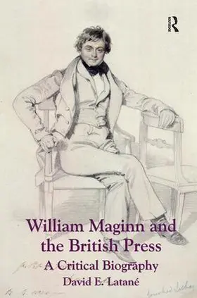 Latané |  William Maginn and the British Press | Buch |  Sack Fachmedien