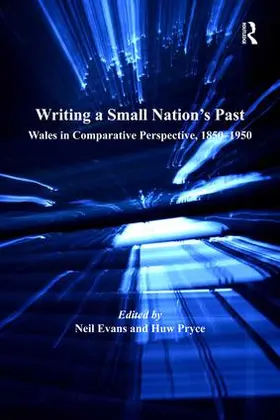 Evans / Pryce |  Writing a Small Nation's Past | Buch |  Sack Fachmedien