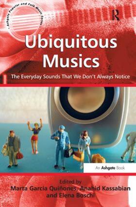 Boschi / Quiñones / Kassabian |  Ubiquitous Musics | Buch |  Sack Fachmedien