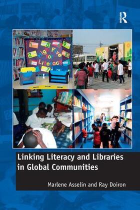 Asselin / Doiron |  Linking Literacy and Libraries in Global Communities | Buch |  Sack Fachmedien