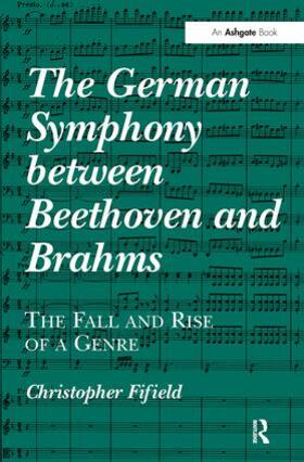 Fifield |  The German Symphony between Beethoven and Brahms | Buch |  Sack Fachmedien