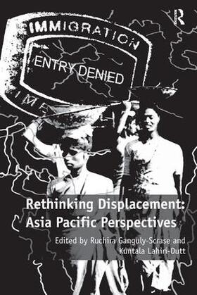 Lahiri-Dutt / Ganguly-Scrase |  Rethinking Displacement: Asia Pacific Perspectives | Buch |  Sack Fachmedien