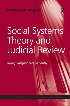 Baghai |  Social Systems Theory and Judicial Review | Buch |  Sack Fachmedien