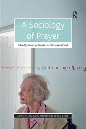 Giordan / Woodhead |  A Sociology of Prayer | Buch |  Sack Fachmedien