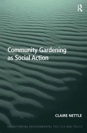 Nettle |  Community Gardening as Social Action | Buch |  Sack Fachmedien