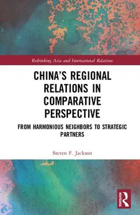 Jackson |  China's Regional Relations in Comparative Perspective | Buch |  Sack Fachmedien