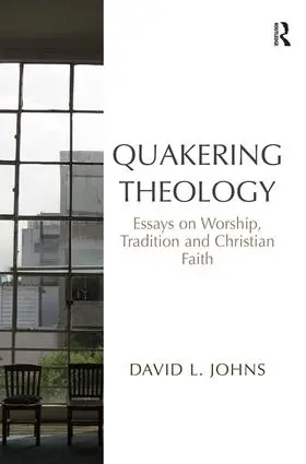 Johns |  Quakering Theology | Buch |  Sack Fachmedien