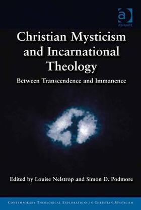 Nelstrop / Podmore |  Christian Mysticism and Incarnational Theology | Buch |  Sack Fachmedien