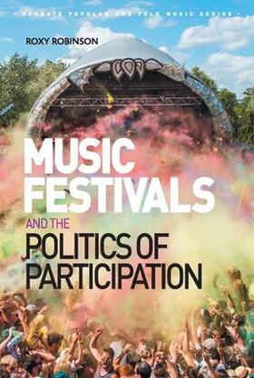 Robinson |  Music Festivals and the Politics of Participation | Buch |  Sack Fachmedien