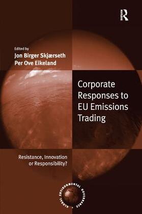 Skjærseth / Eikeland |  Corporate Responses to EU Emissions Trading | Buch |  Sack Fachmedien