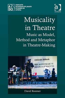 Roesner |  Musicality in Theatre | Buch |  Sack Fachmedien