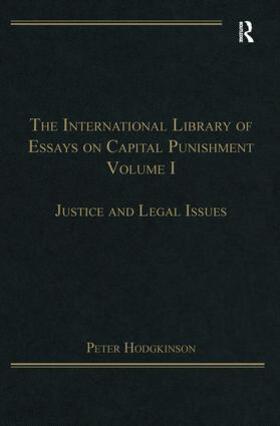 Hodgkinson |  The International Library of Essays on Capital Punishment, Volume 1 | Buch |  Sack Fachmedien