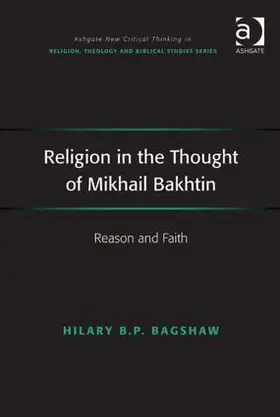 Bagshaw |  Religion in the Thought of Mikhail Bakhtin | Buch |  Sack Fachmedien